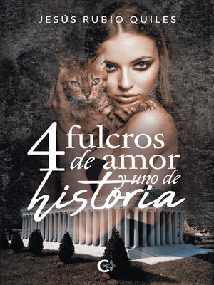 cover image of 4 fulcros de amor y uno de historia